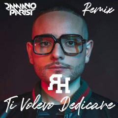 Rocco Hunt - Ti Volevo Dedicare (Daniel Tek Remix) [feat. J-Ax & Boomdabash]