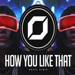 BLACKPINK - How You Like That (RΛKHZ Remix)