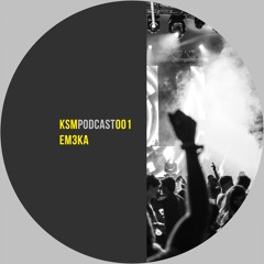 EM3KA - KSTYLE MUSIC podcast 001