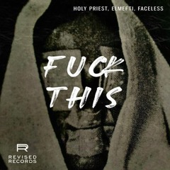 HOLY PRIEST - Fuck This (BLANGADDON Edit Bootleg)