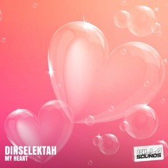 Dinselektah - My Heart (Free Download)