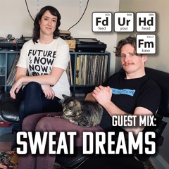 Feed Your Head Guest Mix: Sweat Dreams