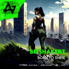 Bitshakerz - Born To Shine