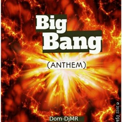 Big Bang (Anthem)