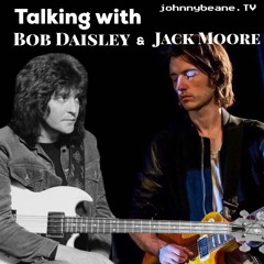 Talking With Bob Daisley & Jack Moore LIVE! 8/31/24