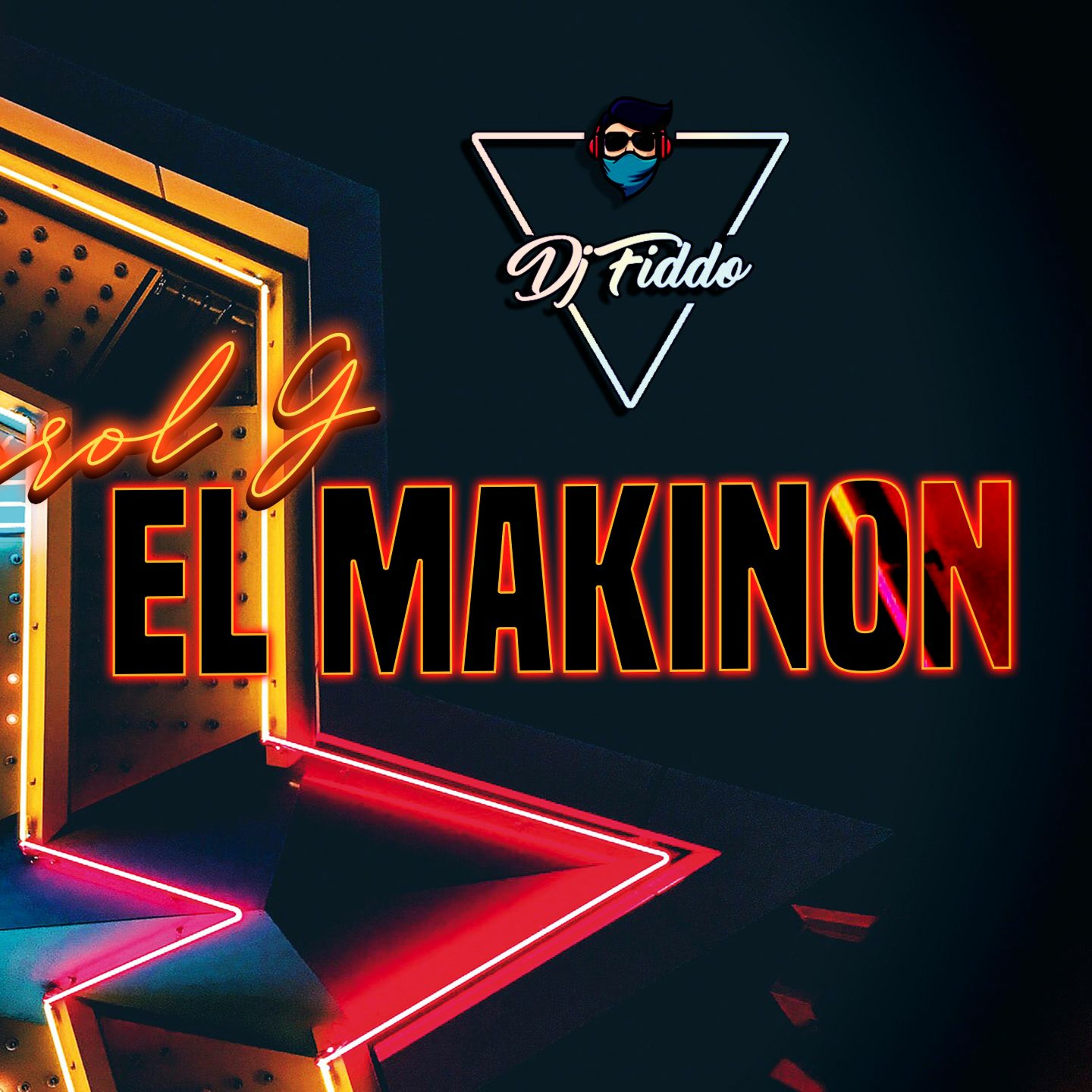 EL MAKINON - Dj Fiddo - KAROL G episode artwork