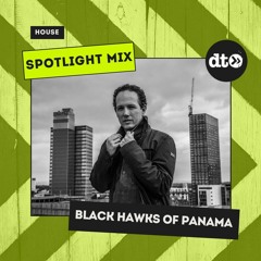 Spotlight Mix: Black Hawks of Panamá