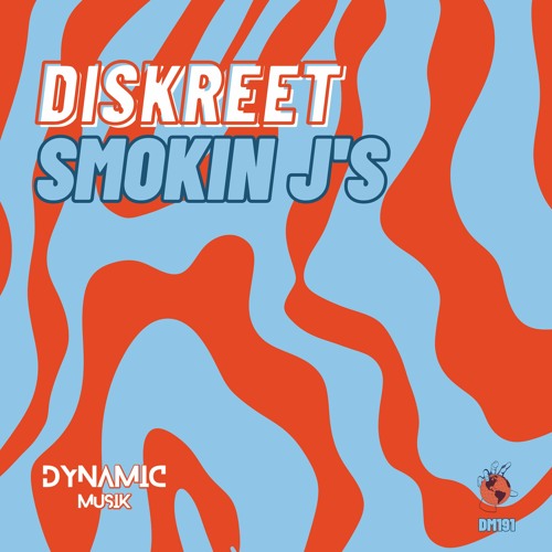DISKREET - SMOKIN J'S (Original Mix)
