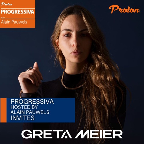 071 PROGRESSIVA on Proton Radio - Guest Mix Greta Meier