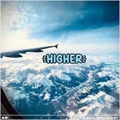 Higher(No Copyright Music/Free Download)