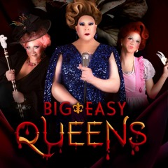 Big Easy Queens Overture