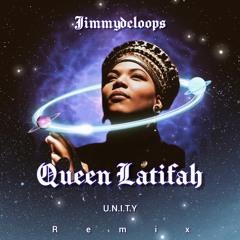 U.N.I.T.Y Queen Latifah (remix jimmydeloops)