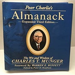 Books⚡️Download❤️ Poor Charlie's Almanack: The Wit and Wisdom of Charles T. Munger, Expanded Third E