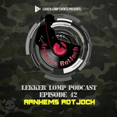 Lekker Lomp Podcast Episode 42 - Arnhems Rotjoch