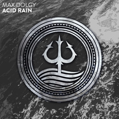 Max Dolgy - Acid Rain