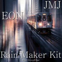 Eon - JMJ ( Rain Maker Kit Remix )