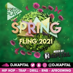 DJ Kapital Presents Spring Fling 2021 - Hip Hop, Trap, Drill, RnB, Afroswing