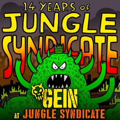 GEIN @ 14 Years Of Jungle Syndicate