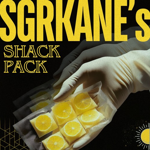 SGRKANE's SHACK PACK