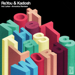 Re.You & Kadosh - Not The Last Words [Frau Blau]