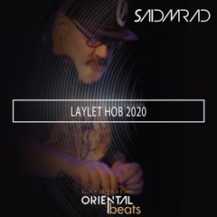 Laylet Hob - 2020 Said Mrad Remix
