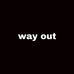 way out (official audio)