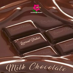 Milk Chocolate [demo] | Laurent Stuber