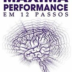 [Download] EPUB 🗃️ Máxima Performance: em 12 passos (Portuguese Edition) by  Simone