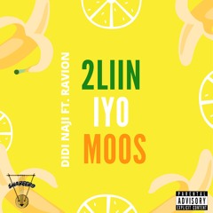 2LIIN IYO MOOS (feat. Ravion)