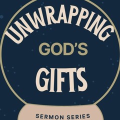 Unwrapping God's Gifts- Vocal Gifts- Seeid Omar