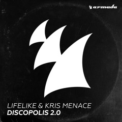 Lifelike & Kris Menace - Discopolis 2.0 (2015 Extended Rework)