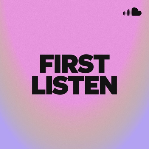 Stream SoundCloud | Listen to First Listen playlist online for free on ...