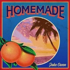 Jake Owen - Homemade