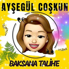 Aysegul Coskun - Baksana Talihe