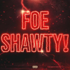 FOESHAWTY ! (prod. no alibi)