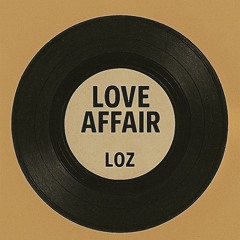 LOVE AFFAIR (HOUSE MUSIC)
