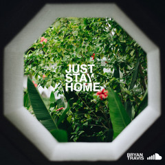 Just Stay Home Mix Two