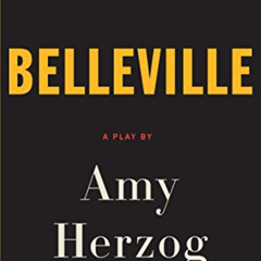 [DOWNLOAD] KINDLE ✉️ Belleville by  Amy Herzog [EBOOK EPUB KINDLE PDF]