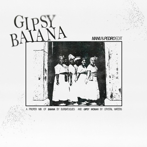 GIPSY BAIANA (MANU & PEDRO EDIT) | BUY = FREE DL