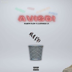 RUBEM FLOW X LUXINHOO - AVISO (demo)