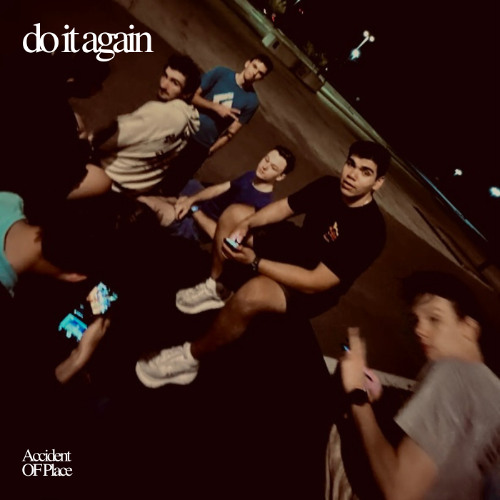 do it again
