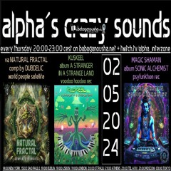 Radio PodCast: Alpha's Crazy Sounds
