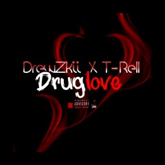 T-Rell - Druglove