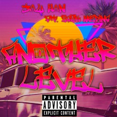 Another Level (with Zack Medina) [prod. rxven]