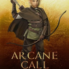 Read ebook [PDF] Arcane Call: (Path of the Ranger Book 13)