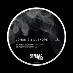 SIMBLK290 | Johan S & Duskope - What They Want (Extended Mix)