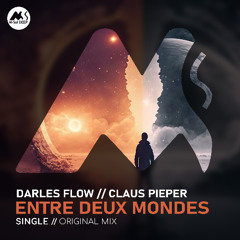 𝐏𝐑𝐄𝐌𝐈𝐄𝐑𝐄: Claus Pieper, Darles Flow - Entre Deux Mondes [M-Sol DEEP]