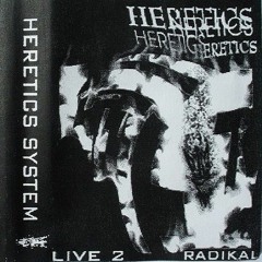 Heretics System  ್デ   Popof デ ್   Radikal Live 2 ═━ Face A