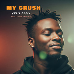 My Crush (feat. Fuzee Jasmine)