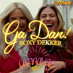 Roxy Dekker - Ga Dan (Carnaval Edit)